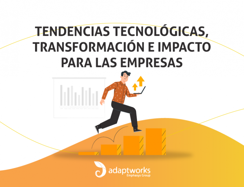 Adaptworks-Tendencias-Tecnologicas-Transformacion-e-Impacto-para-las-empresas