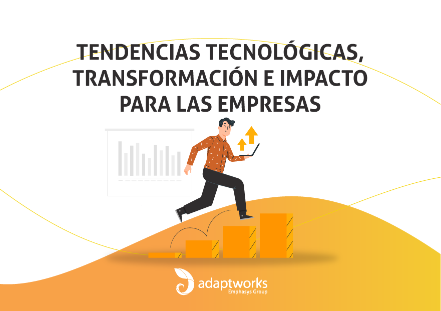 Adaptworks-Tendencias-Tecnologicas-Transformacion-e-Impacto-para-las-empresas