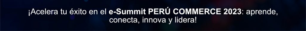 e-Summit-PERU-ECOMMERCE-2023