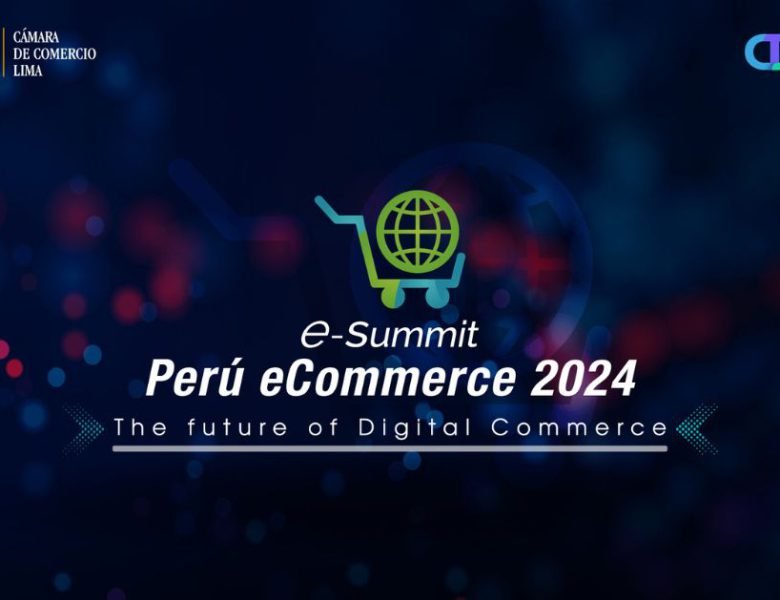 e-Summit-PERU-ECOMMER-2024